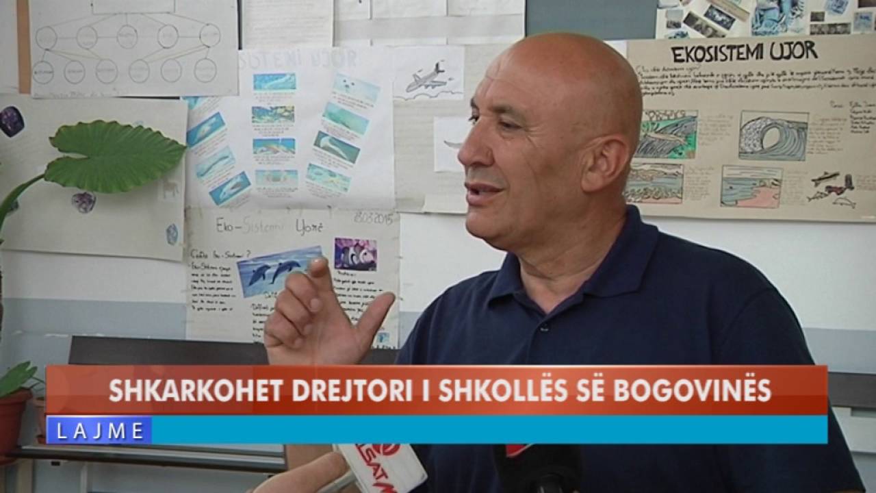 SHKARKOHET DREJTORI I SHKOLLËS SË BOGOVINËS