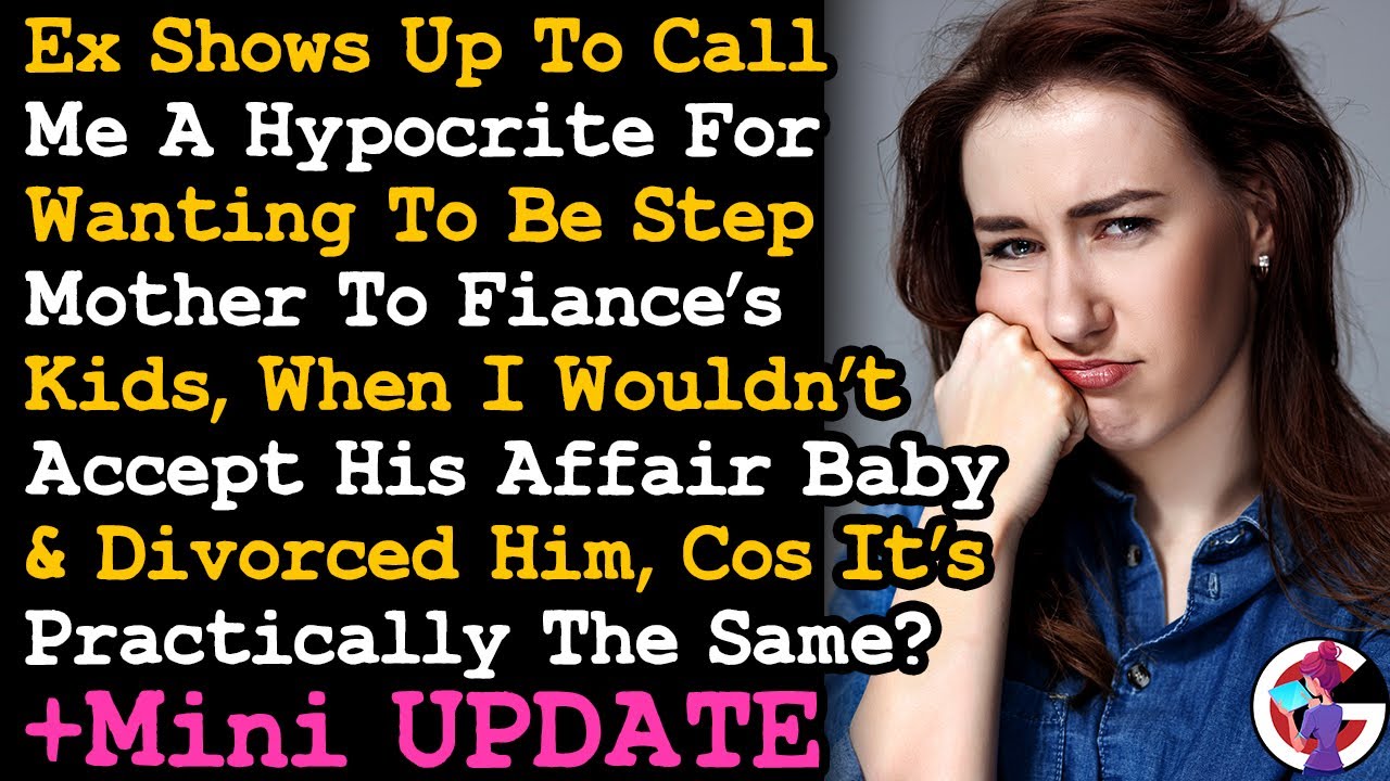 UPDATE Ex Said I'm A Hypocrite For Being A Stepmom When I Divorced Him For His Affair Kid AITA