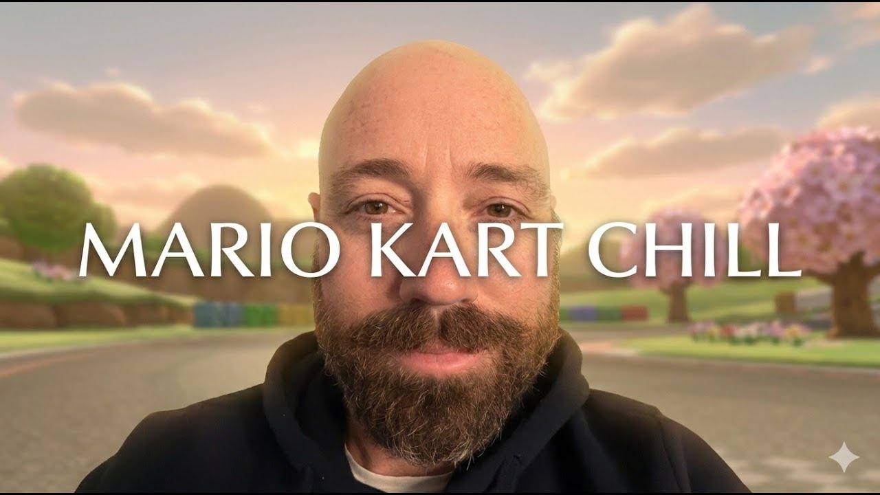 Mario Kart & Chill with Julia