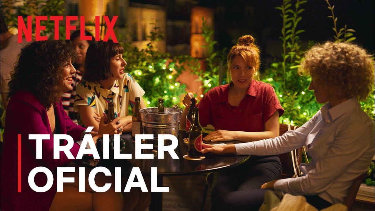 Valeria | Tr&aacute;iler oficial | Netflix Espa&ntilde;a