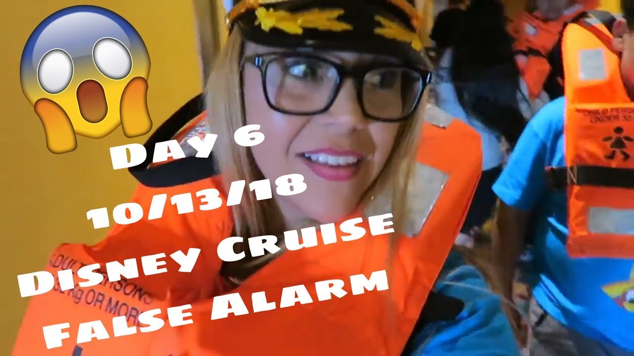 Day 7 10/13/18 False Alarm on Disney Cruise