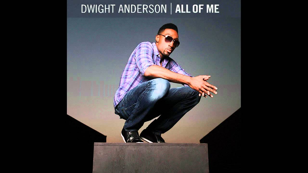Dwight Anderson- Welcome 2 My World