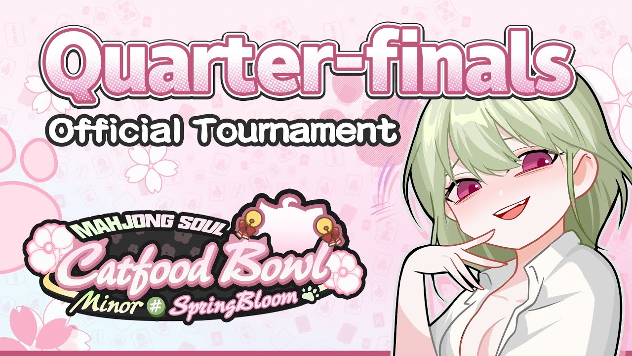 Official Tournament Catfood Bowl - Minor #SpringBloom Live Stream - Quarter-finals