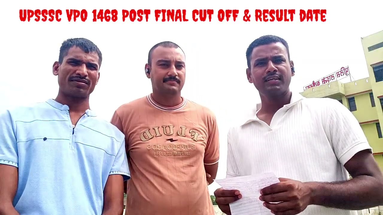 UPSSSC VPO 1468 POST FINAL CUT OFF & RESULT DATE