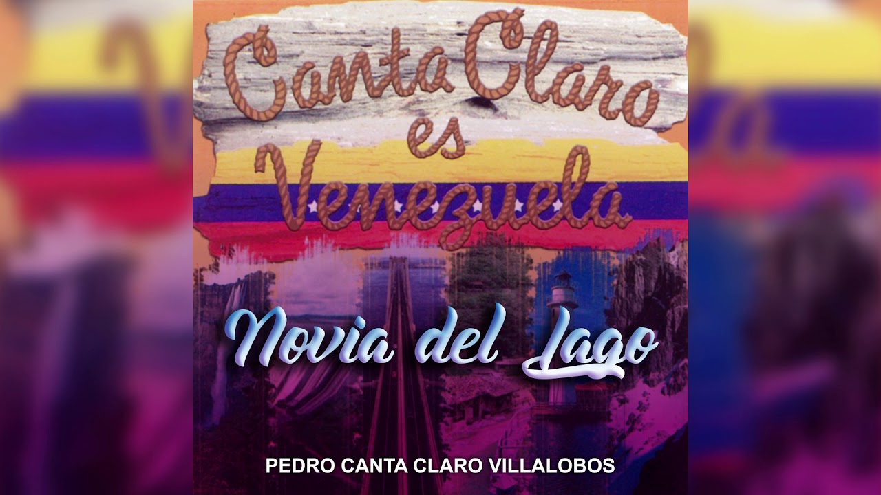 06 Novia del Lago   Pedro Canta Claro Villalobos