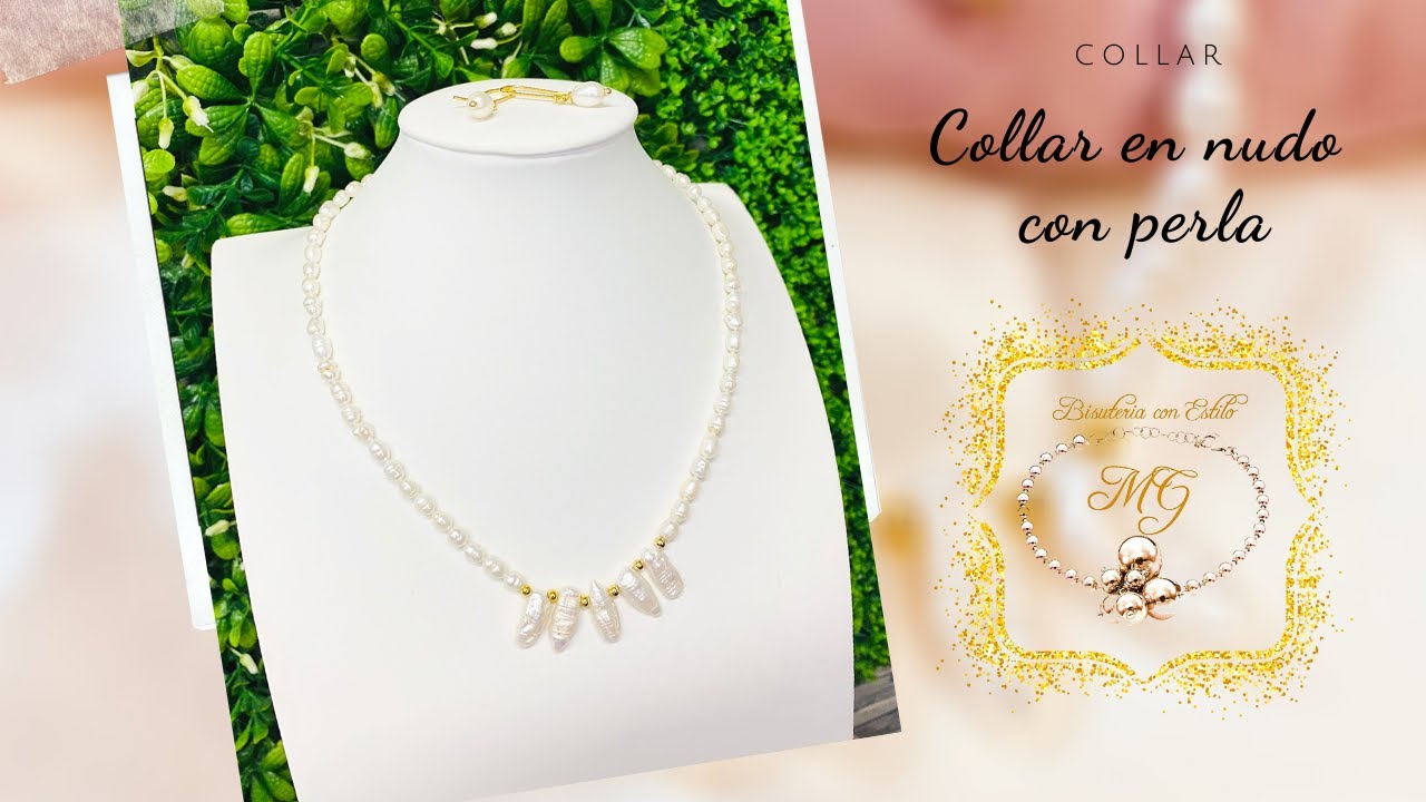 Collar de Perlas (con hilo y nudos)