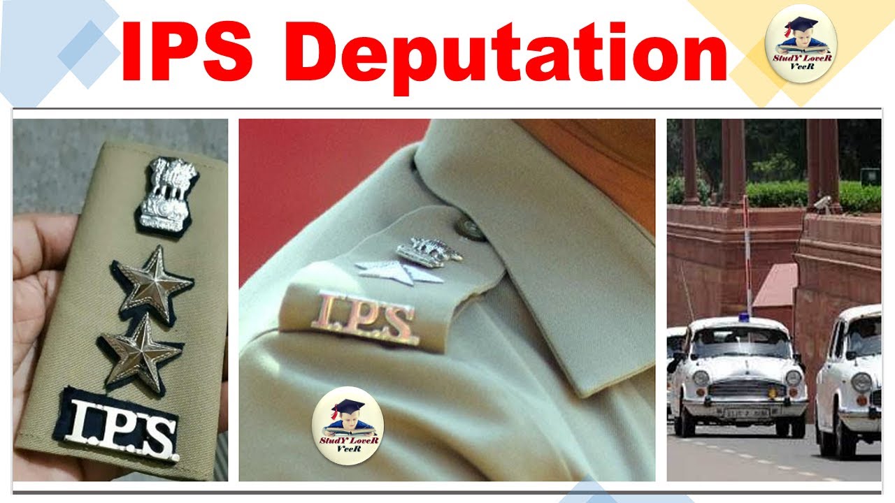 IPS Deputation - Rule 6 of the IPS (Cadre) Rules, 1954 provides for deputation of IPS |  #UPSC, Veer