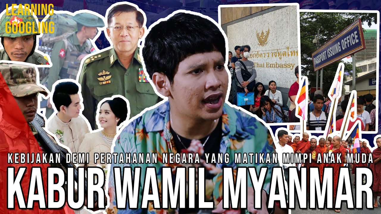 Myanmar Adakan Wamil, Anak Mudanya Pada Kabur! Nikah Muda Juga Jadi Solusi? | Learning By Googling