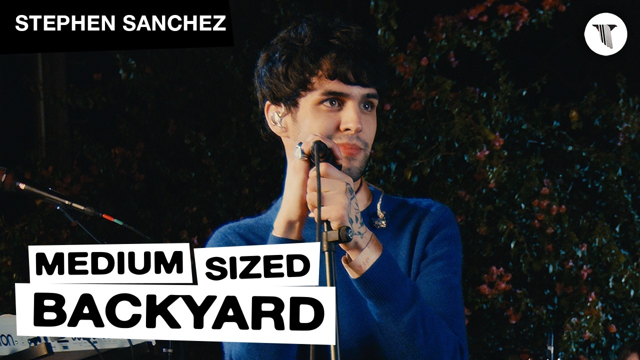 Stephen Sanchez Live in the Medium Sized Backyard