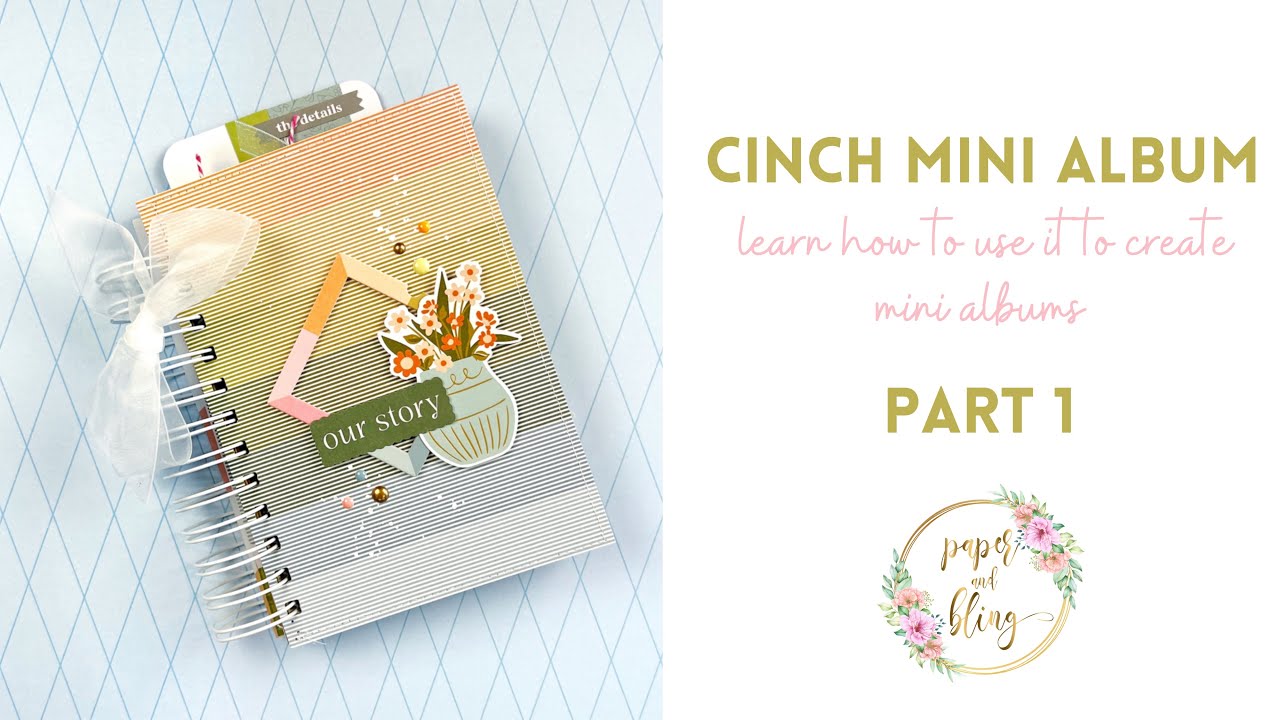 Let's learn how to make a mini album using the Cinch tool- Part 1