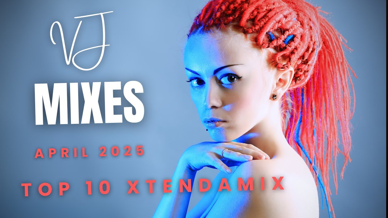 TOP 10 XTENDAMiX April 2025