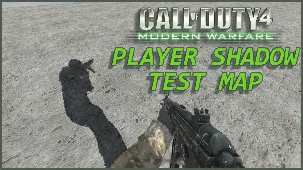 COD4: Player Shadow TestMap + DOWNLOAD