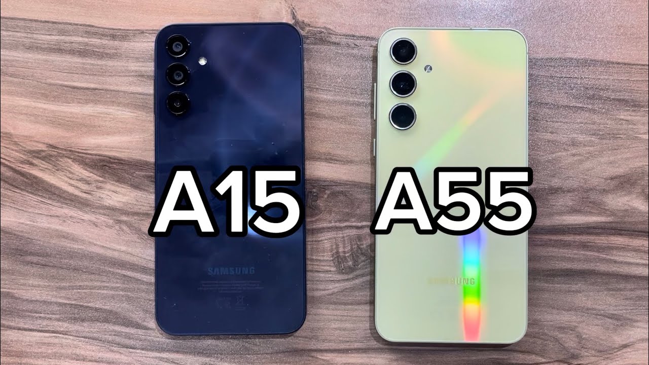 Samsung Galaxy A15 vs Samsung Galaxy A55