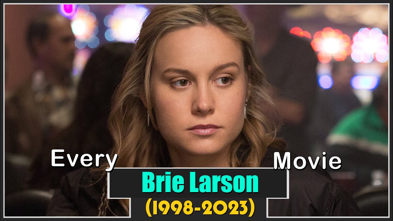 Brie Larson Movies (1998-2023)