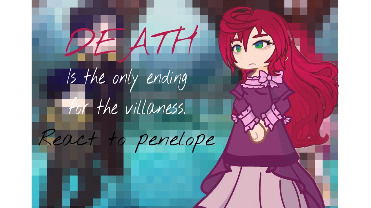 Death is the only ending for the villainess react to Penelope|2x|1/2