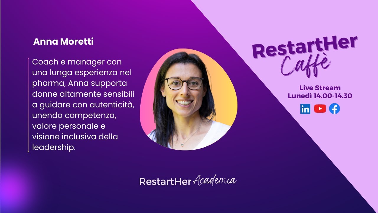 RestartHer Caffè con Anna Moretti, Leadership Coach 📱