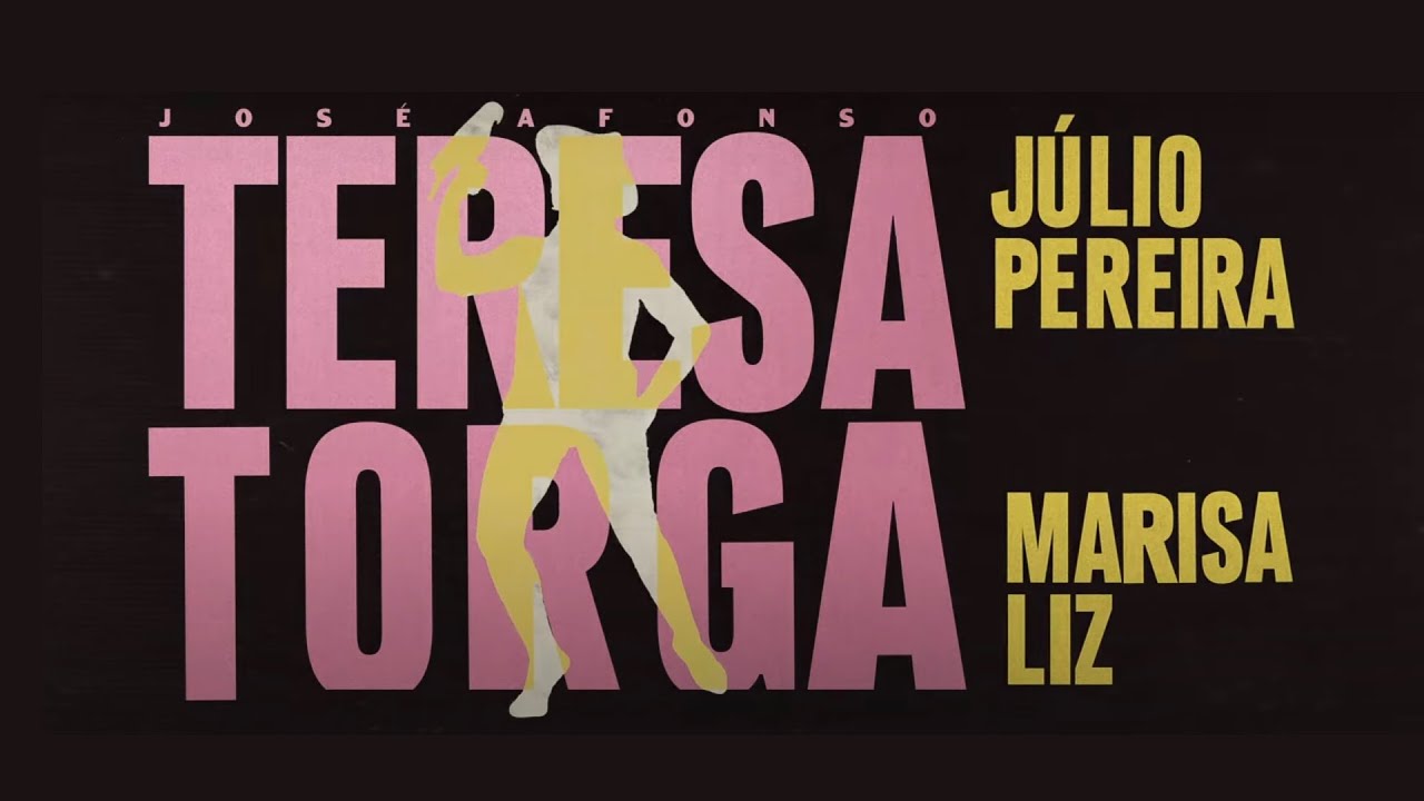 Julio Pereira / Marisa Liz  - Teresa Torga (José Afonso)