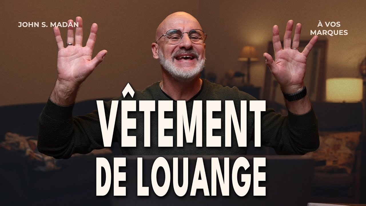 C’est la journée que le Seigneur a faite — Revêtez-vous d’un vêtement de louange