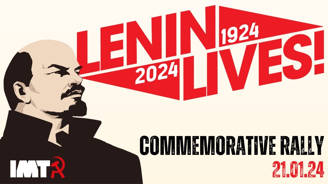 Lenin Lives! — Commemorative Rally