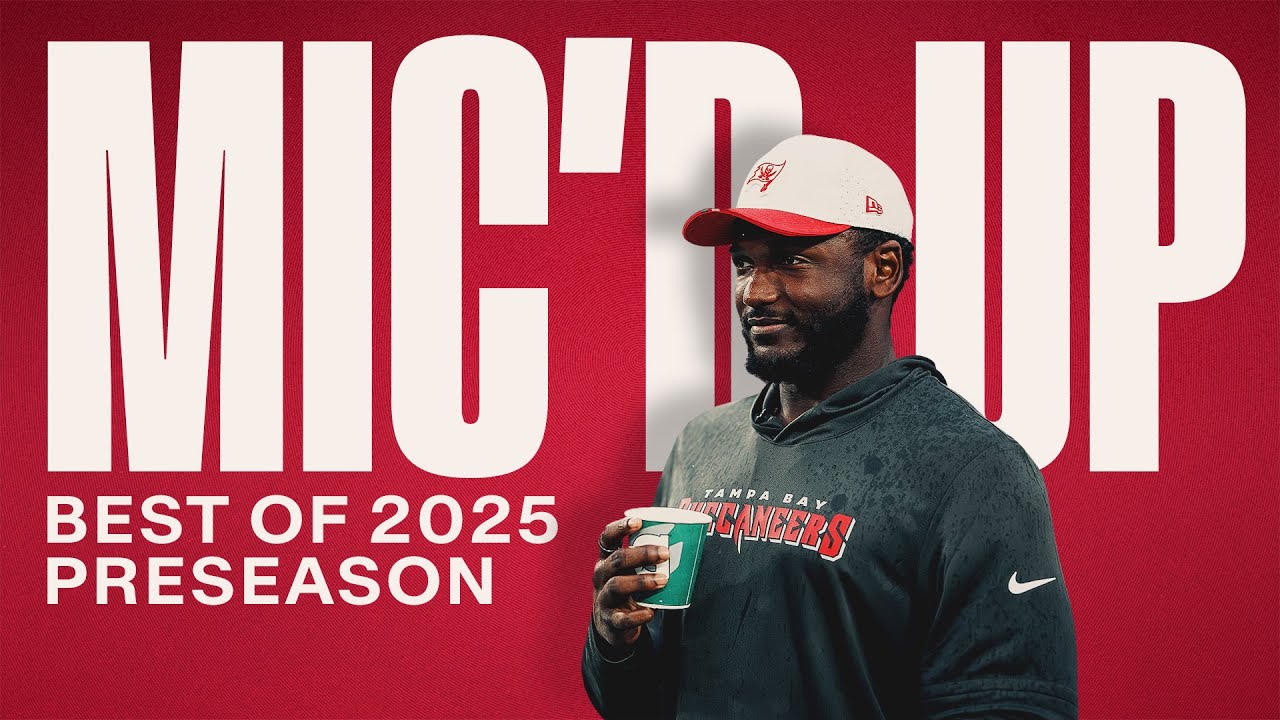 Mic'd Up: Best of 2025 Preseason | Tampa Bay Buccaneers