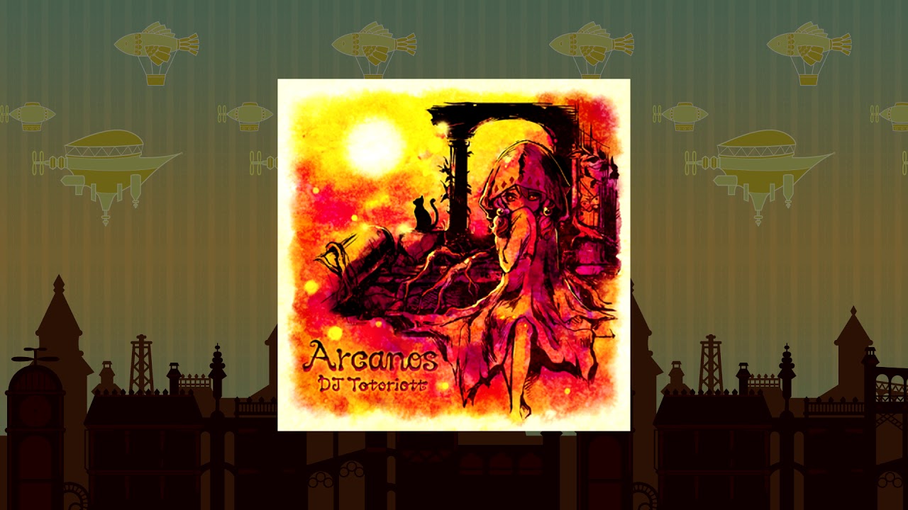 DJ Totoriott 「Arcanos」