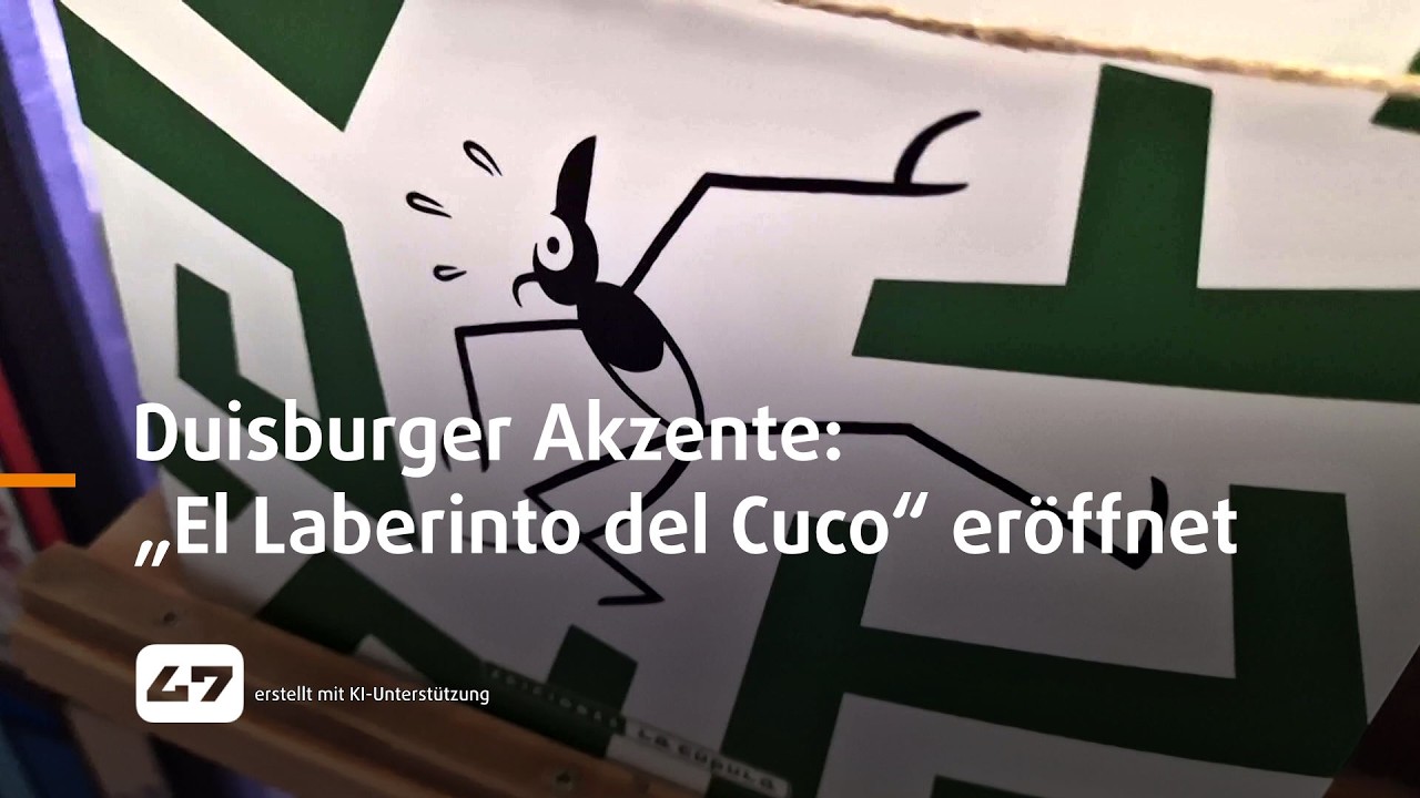 STUDIO 47 .live | DUISBURGER AKZENTE: „EL LABERINTO DEL CUCO“ ERÖFFNET