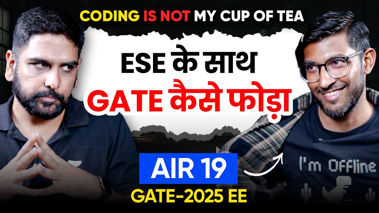 I Thought Coding Wasn't for Me—Then I Secured AIR 19( EE) in GATE 2025! Akshit with Gurupall Sir