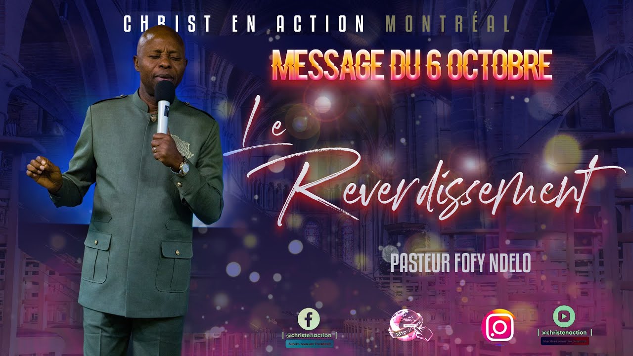 06 OCTOBRE | LE REVERDISSEMENT, par Pasteur Fofy NDELO
