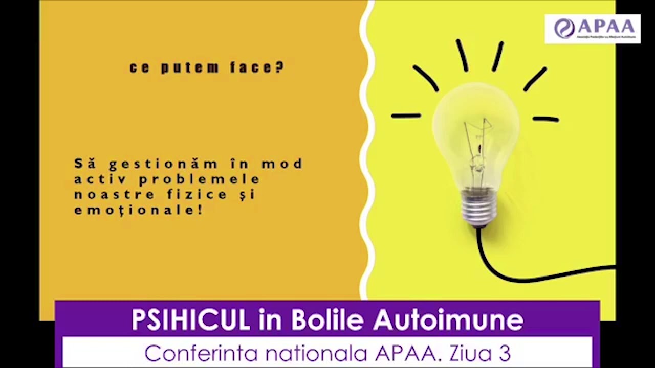 Conferinta APAA 2020 - Ziua 3, Partea 4 - Fragilitatea psihica si bolile autoimune
