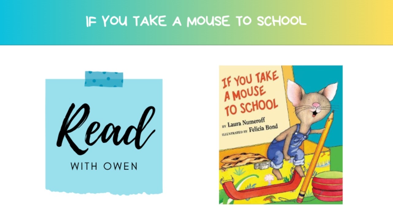 If You Take A Mouse To School Read Aloud