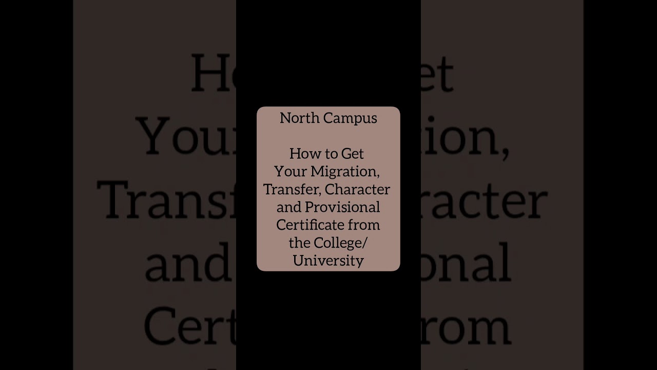 How to Apply for Migration/ TC/ Provisional Certificates in Delhi University North Campus?