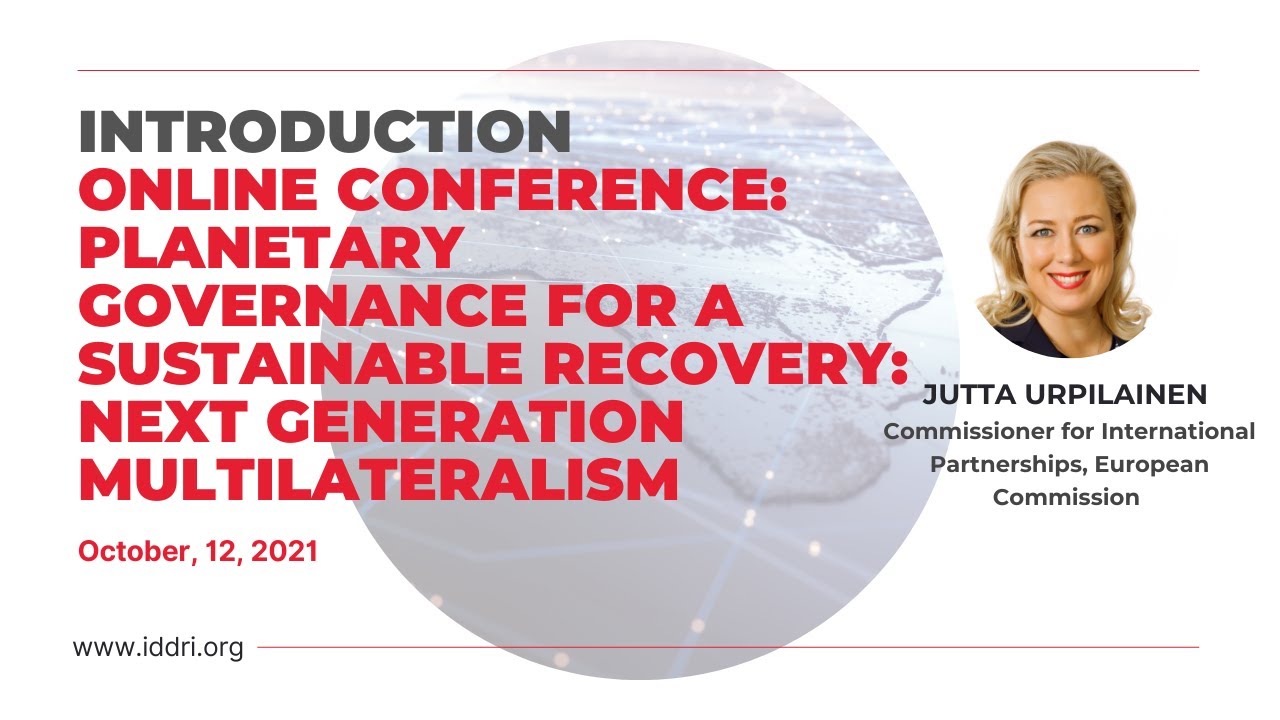 Jutta Urpilainen presents for IDDRI's high level global conference - Oct 12, 13, 14 #IDDRI20YEARS