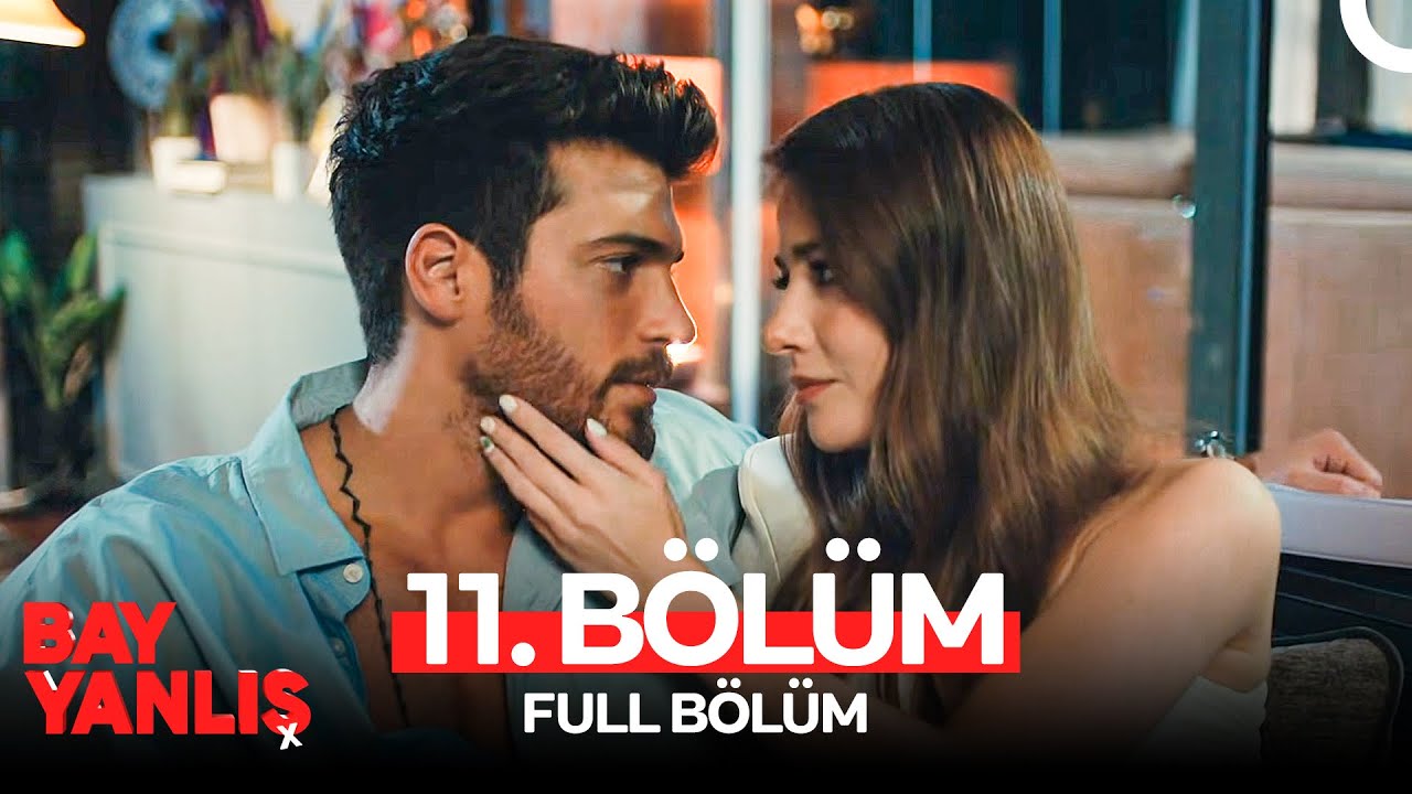 Bay Yanlış 11. Bölüm (FULL HD)