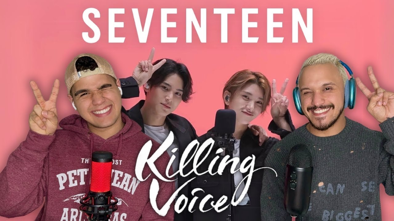 BEST FRIENDS REACT TO SEVENTEEN (세븐틴) KILLING VOICE