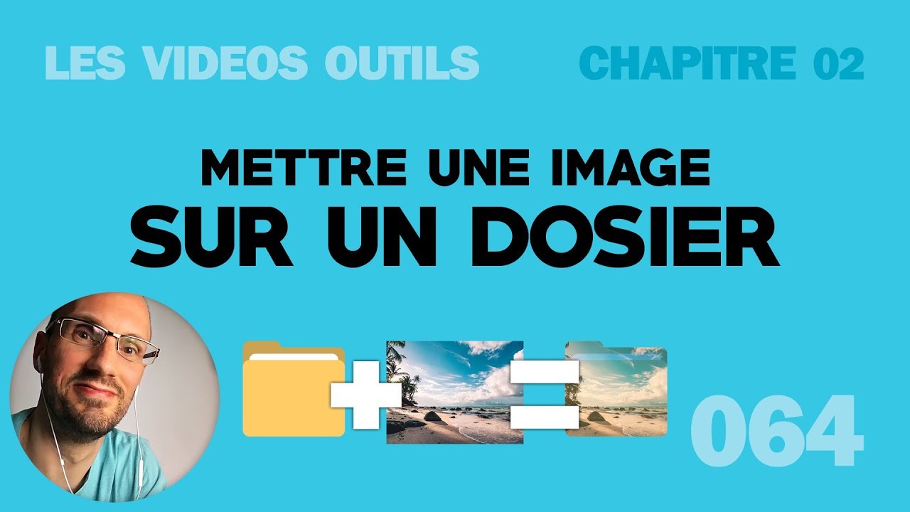 Mettre une photo sur un dossier Windows