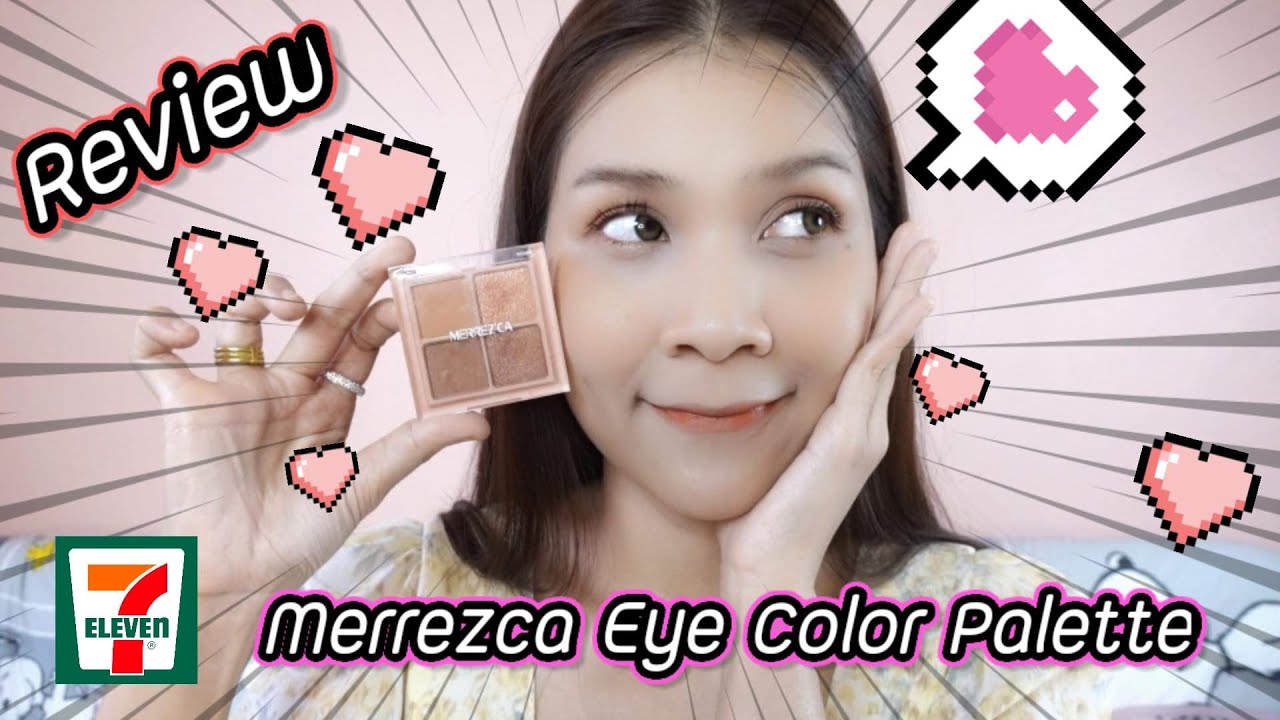 รีวิวอายแชโดว์ Merrezca Eye Color Palette ของดีราคาหลักร้อย สาวกเครื่องสำอางเซเว่น ห้ามพลาด! | Newjy