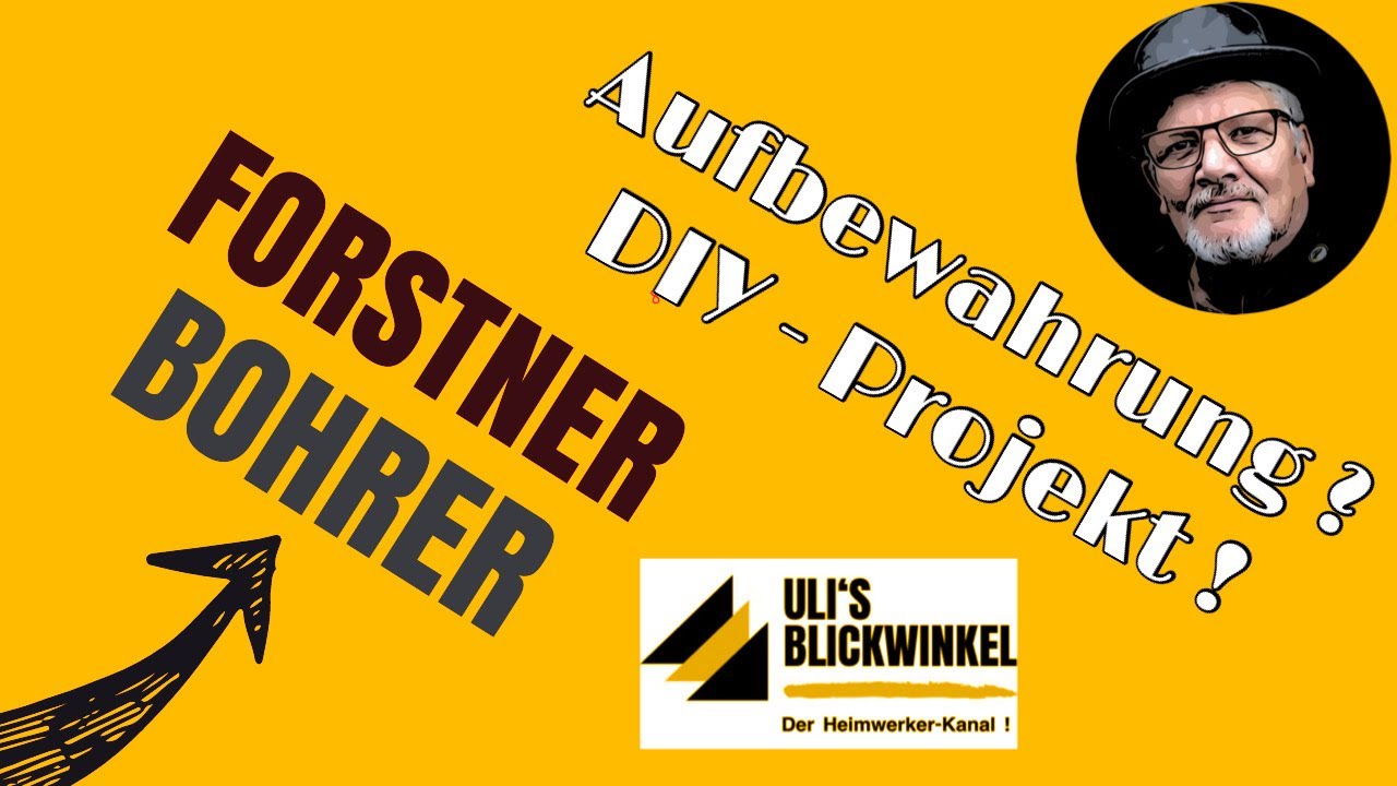 Aufbewahrung f&uuml;r Forstner - Bohrer ! DIY - Projekt