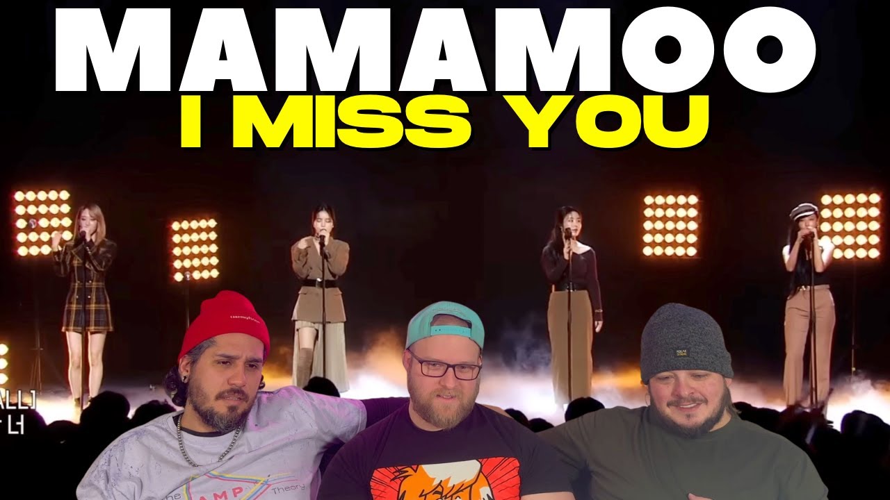 MAMAMOO - I Miss You LIVE REACTION