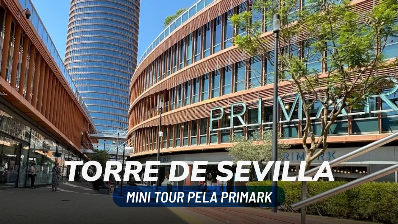 Mini Tour na Primark do Centro Comercial Torre de Sevilla