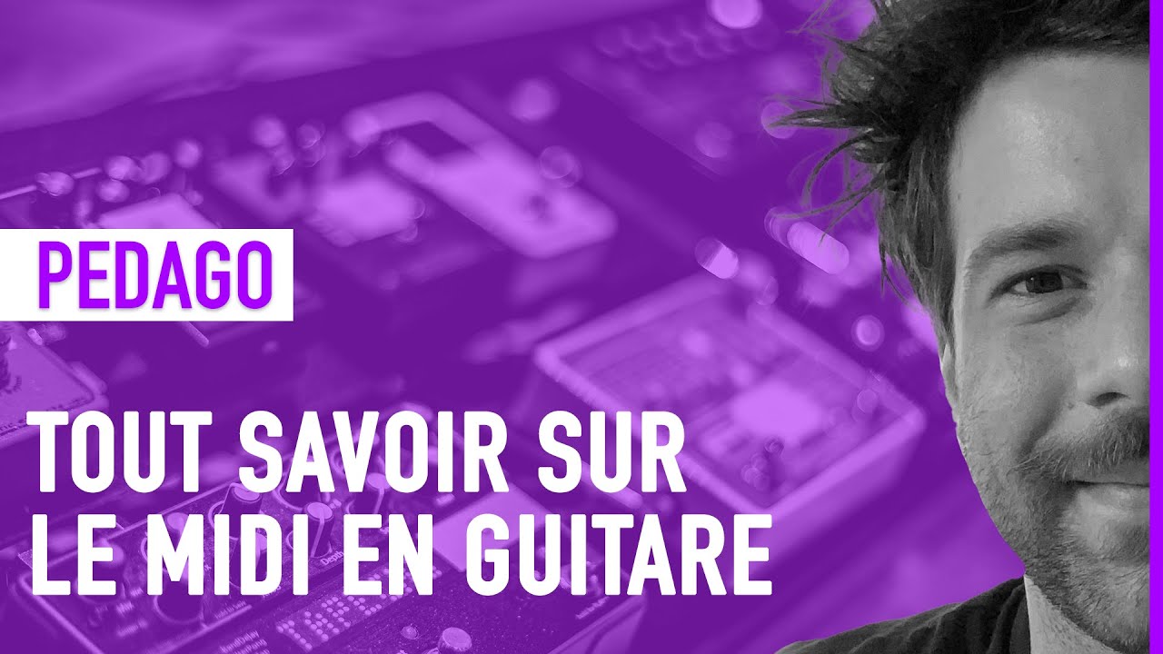 Les bases du MIDI en guitare !