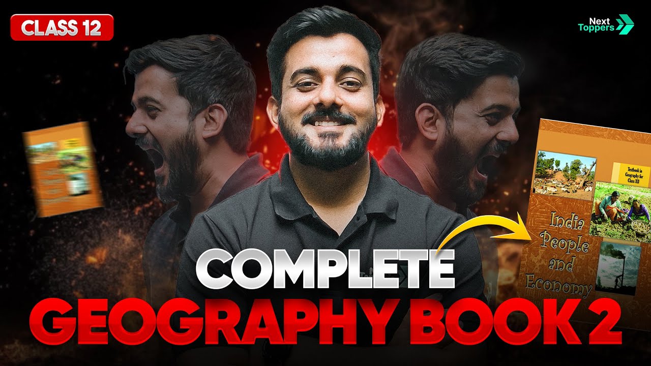 Class 12 Geography Book 2 - Complete Revision Marathon with Abhishek Sir🔥🔥