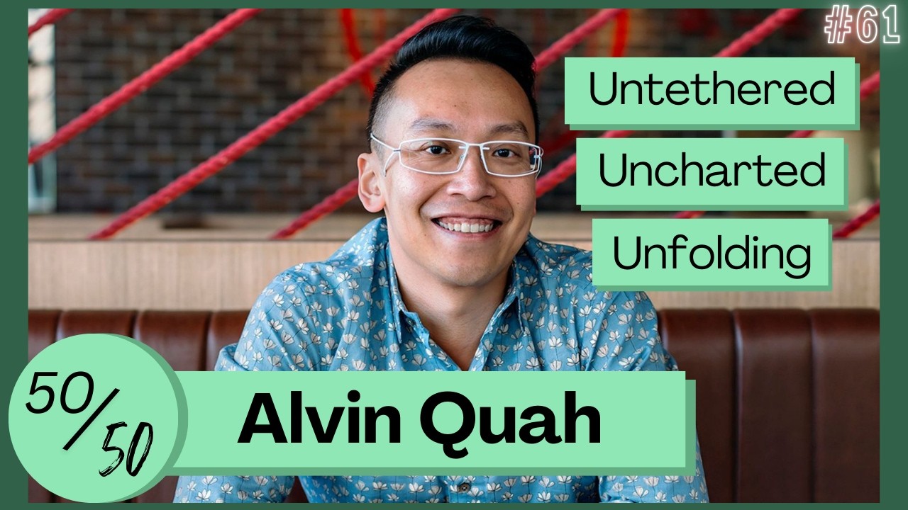 Alvin Quah - Untethered, Uncharted, and Unfolding
