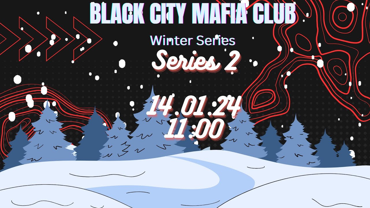 Black city mafia club Winter Series #2