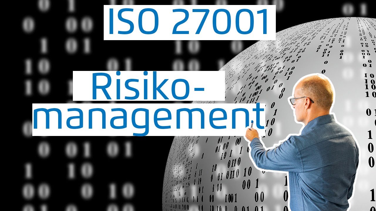 Risikomanagement der Weg zur ISO 27001 Zertifizierung