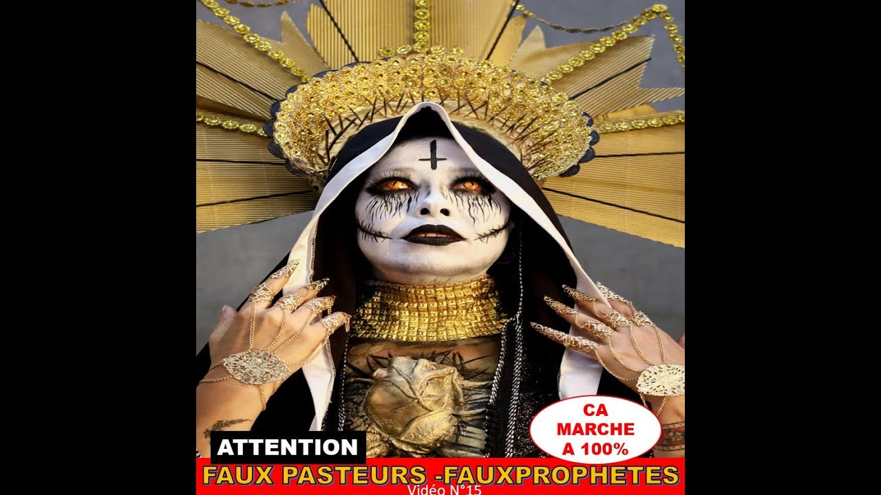 Faux Pasteur Faux Proph&egrave;te, COMMENT les RECONNAITRE ? Vid&eacute;o N&deg;17
