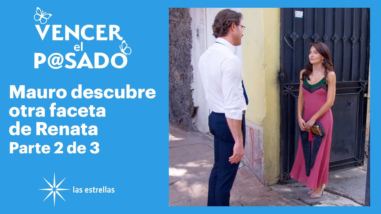 Vencer el pasado 2/3: Renata se da cuenta de las miradas coquetas de Mauro | C-54