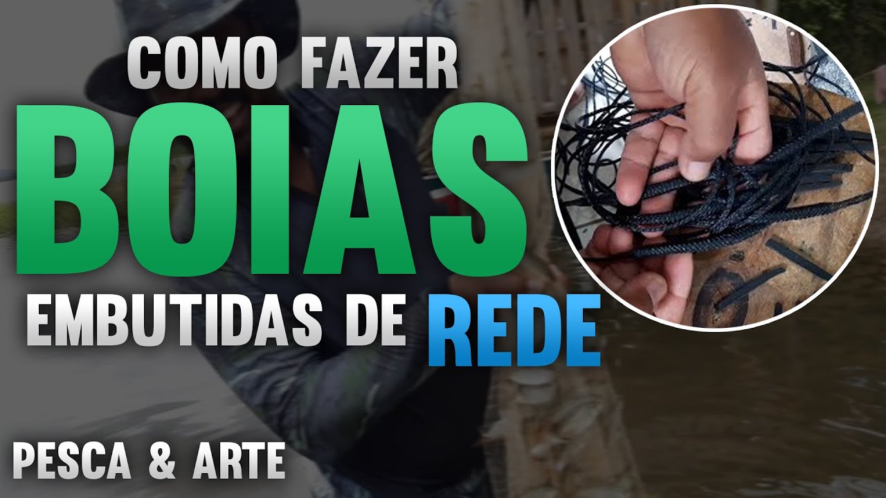 Como Fazer Boias Embutida para Rede