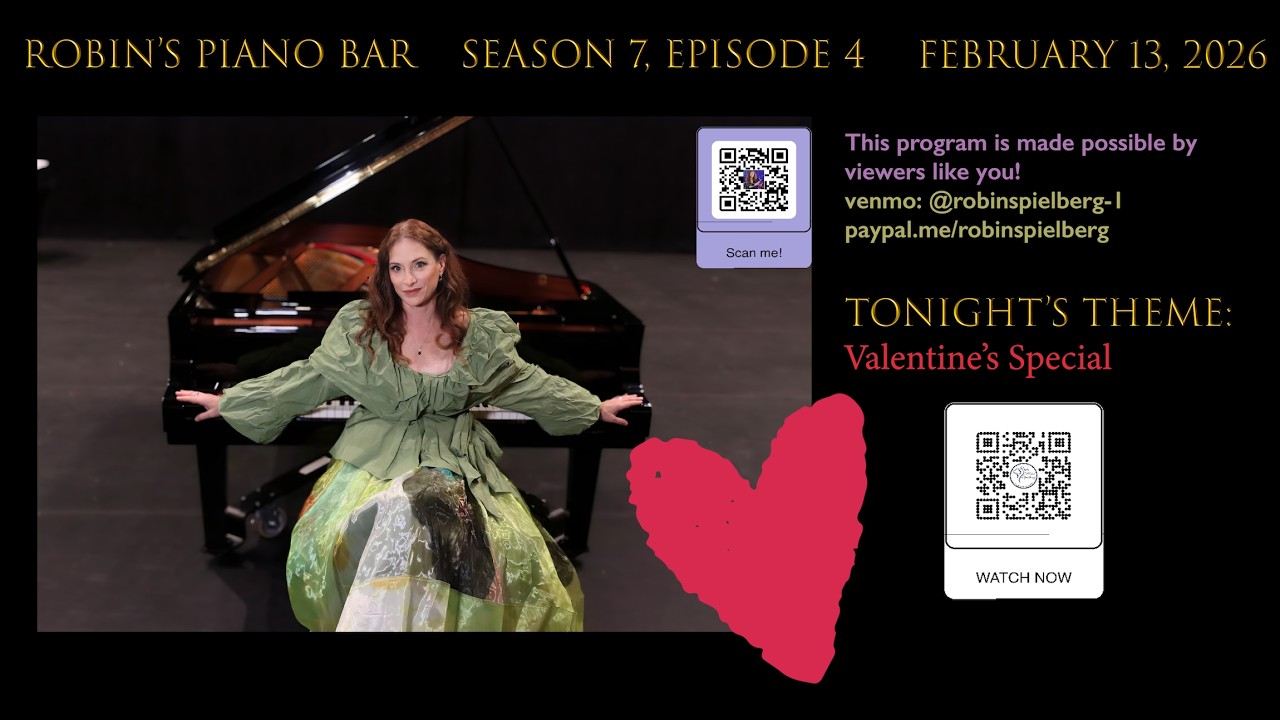 Robin's Piano Bar - Season 3, Episode 4 - VALENTINE'S SPECIAL - FRI. FEB 13, 2026