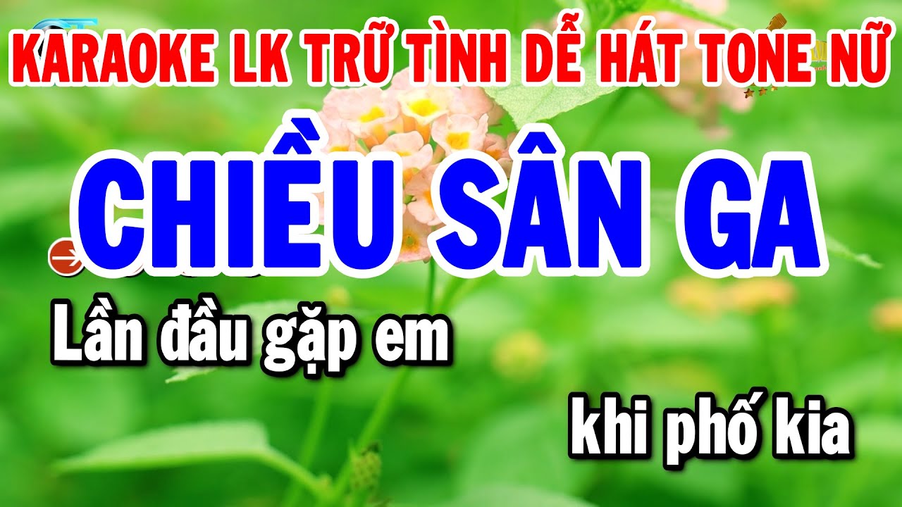 Karaoke Liên Khúc Tone Nữ Nhạc Sống Trữ Tình Dễ Hát 2026 | Chiều Sân Ga - Hai Mùa Mưa | Thanh Hải