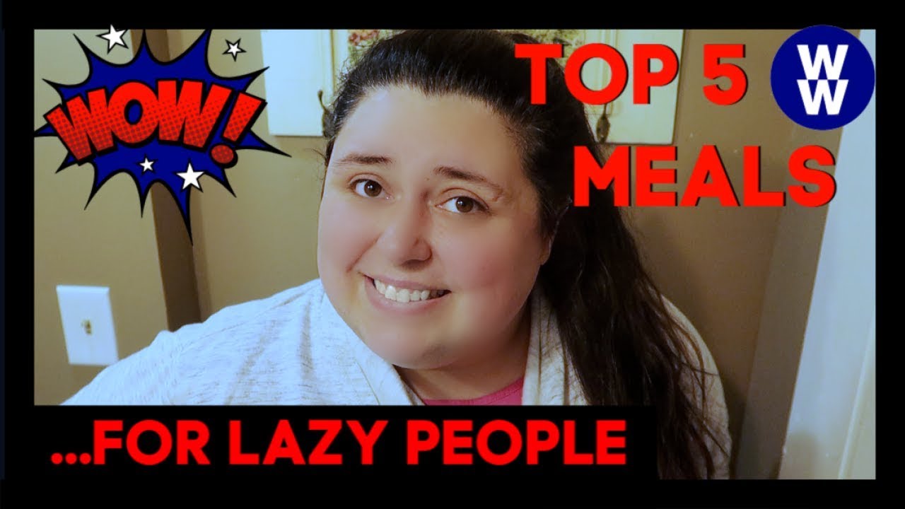Top 5 Weight Watchers Freestyle Meals for Lazy People